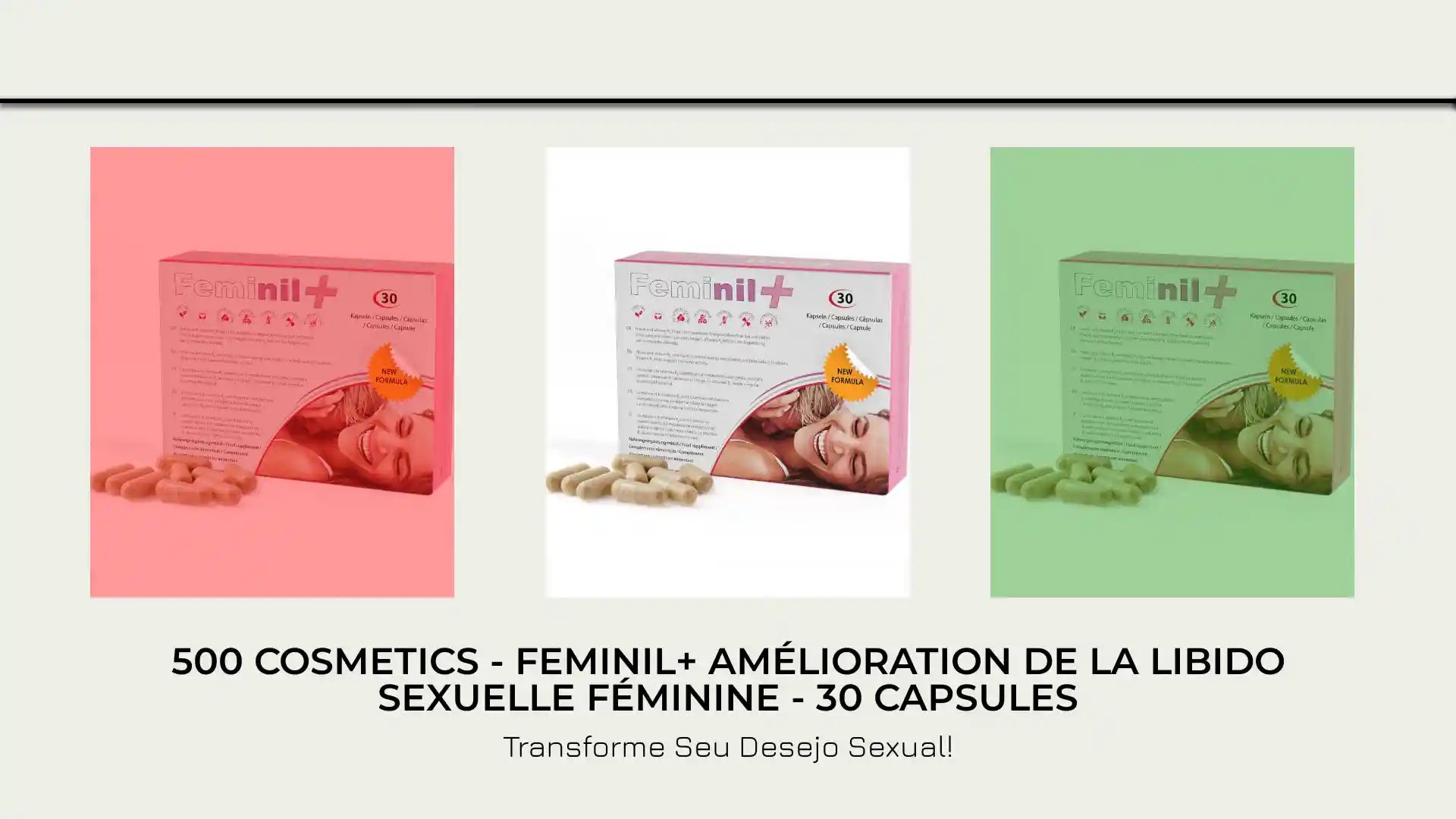 500 COSMETICS - FEMINIL+ AM&Eacute;LIORATION DE LA LIBIDO SEXUELLE F&Eacute;MININE - 30 CAPSULES by@Outfy